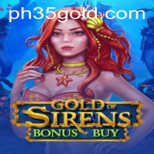 Discover the Thrills of GoldofSirensBonusBuy: Dive into an Epic Adventure